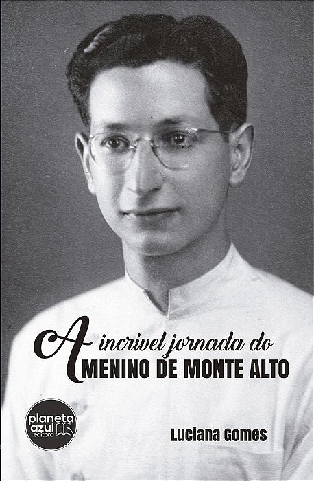 A Incrível Jornada do Menino de Monte Alto