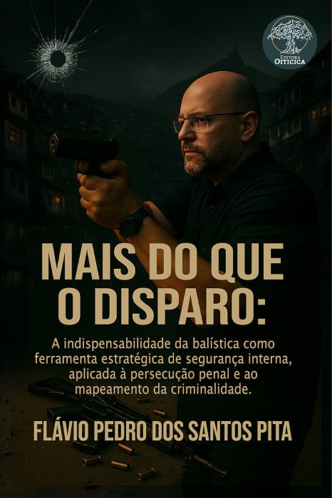 Mais do que o disparo
