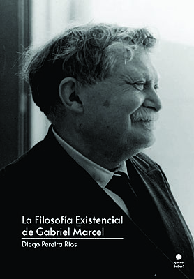 La Filosofía Existencial de Gabriel Marcel