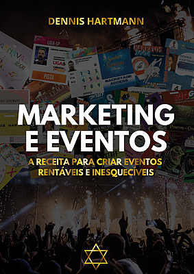 Marketing e Eventos: A Receita para Criar Eventos Rentáveis e Inesquecíveis