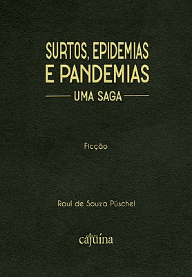 Surtos, epidemias e pandemias: uma saga