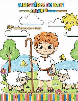 A História de Davi: Livro de colorir bíblico infantil