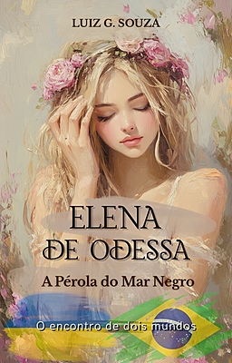 Elena de Odessa: A pérola do Mar Negro