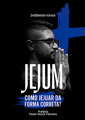 JEJUM - COMO JEJUAR DA FORMA CORRETA?