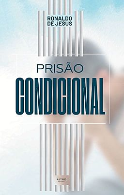 Prisão Condicional