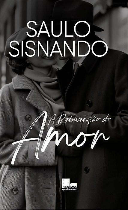 A REINVENÇÃO DO AMOR