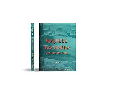 Na Pele da Terra. A Queda da Cabal Volume II