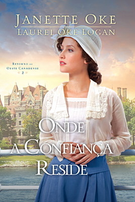 Onde a confiança reside: Retorno ao Oeste Canadense 2