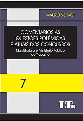 COMENTÁRIOS ÀS QUESTÕES POLÊMICAS E ATUAIS DOS CONCURSOS - VOLUME 7