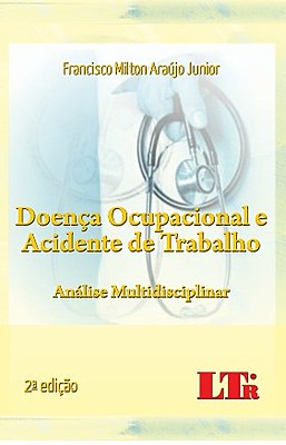 DOENÇA OCUPACIONAL E ACIDENTE DE TRABALHO