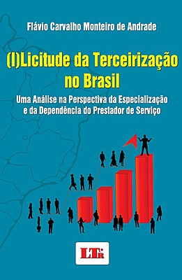 (I)LICITUDE DA TERCEIRIZAÇÃO NO BRASIL
