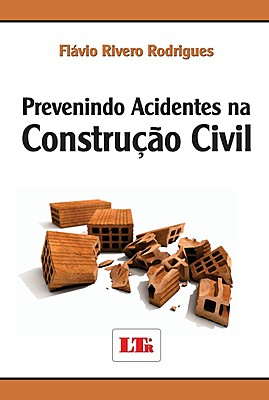PREVENINDO ACIDENTES NA CONSTRUÇÃO CIVIL