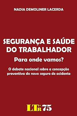 SEGURANÇA E SAÚDE DO TRABALHADOR