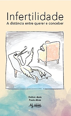 Infertilidade - A distância entre querer e conceber