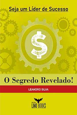 Seja um Líder de Sucesso - O SEGREDO REVELADO
