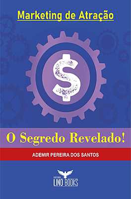 Marketing de Atração - O SEGREDO REVELADO