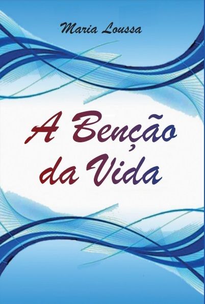 A Benção da Vida