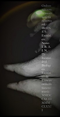 IX- Inominável Biológico Esotérico de Enneanorskeifetianenowarsk-MMDCCXCIII MMMCLXXII