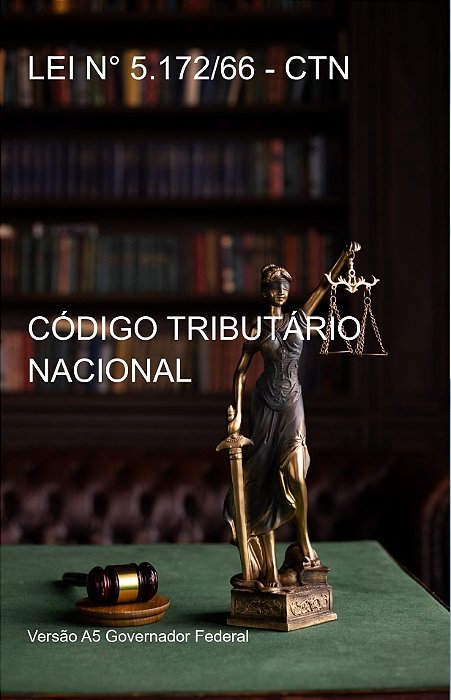 LEI N° 5.172/66 - CÓDIGO TRIBUTÁRIO NACIONAL