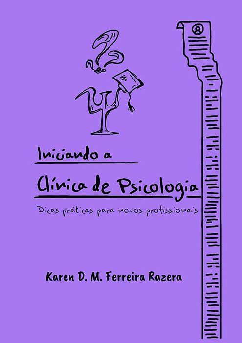 Iniciando a clínica de Psicologia: dicas práticas para novos profissionais