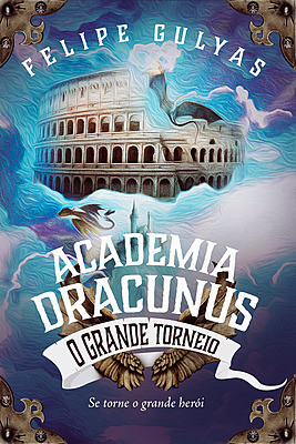 Academia Dracunus: O Grande Torneio