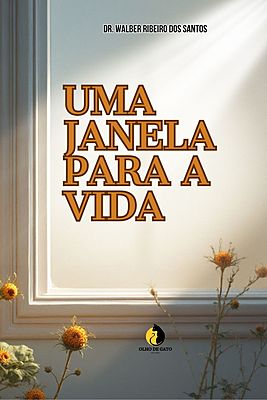 UMA JANELA PARA A VIDA