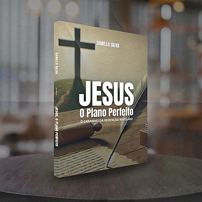 Jesus, o Plano Perfeito - O Caminho da Redenção Revelado