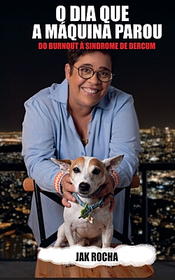 O Dia Que A Máquina Parou: Do Burnout à Síndrome de Dercum