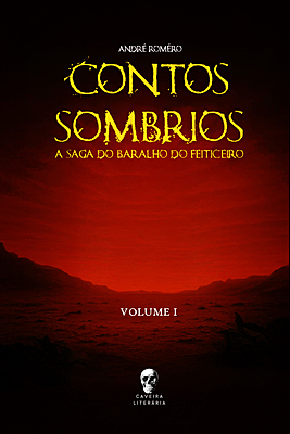 Contos Sombrios: A Saga do Baralho do Feiticeiro - Vol. 1