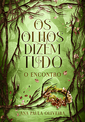 Os Olhos Dizem Tudo: O Encontro