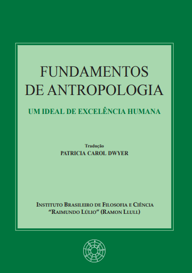FUNDAMENTOS DE ANTROPOLOGIA: Um Ideal de Excelência Humana