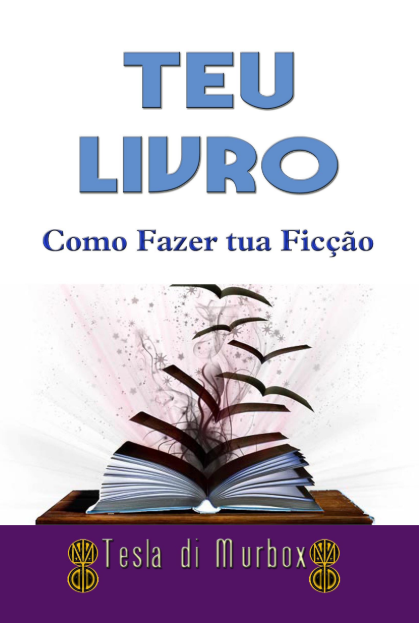 Teu Livro: Como Fazer Tua Ficção