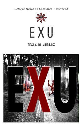 Exu; Coleção Magia do Caos Afro Americana