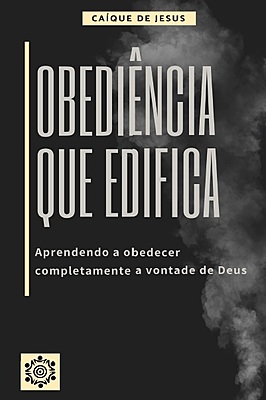 OBEDIÊNCIA QUE EDIFICA