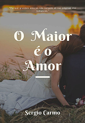 O maior é o amor