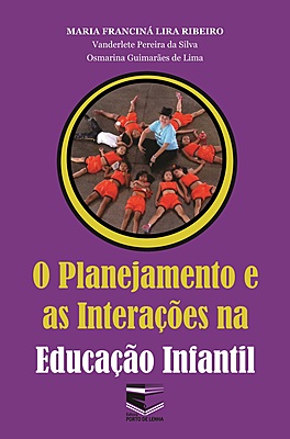 O Planejamento e as Interações na Educação Infantil