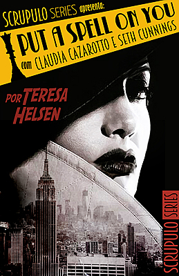I Put a Spell on You | série Scrupulo