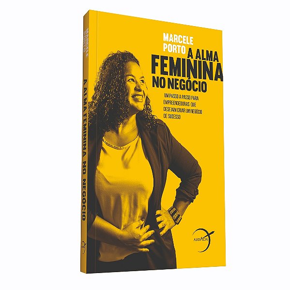 A Alma Feminina no Negócio