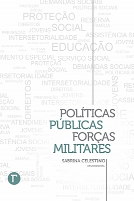 Políticas públicas e forças militares