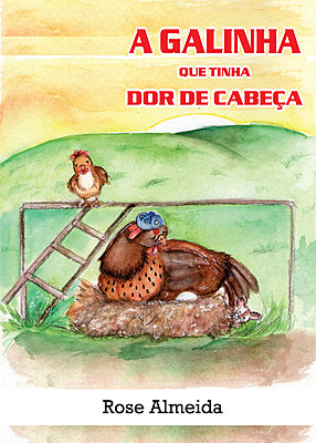 A Galinha que tinha dor de cabeça