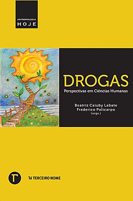 Drogas: perspectivas em ciências humanas