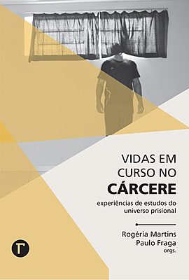 Vidas em curso no cárcere