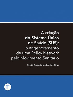 A criação do Sistema Único de Saúde (SUS)