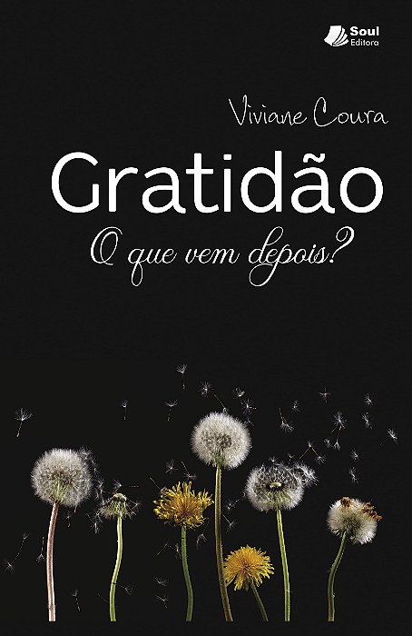Gratidão - O que vem depois?