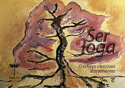 Ser Ioga o esforço silencioso das sementes