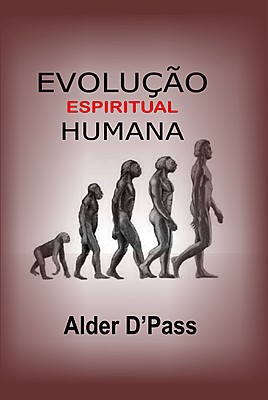 EVOLUÇÃO ESPIRITUAL HUMANA