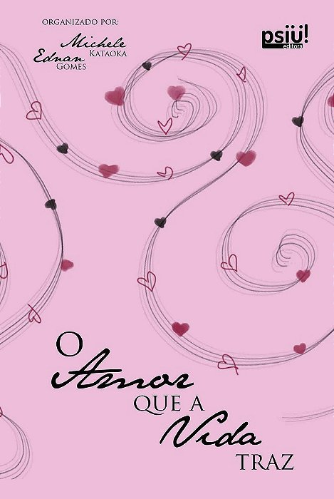 O AMOR QUE A VIDA TRAZ