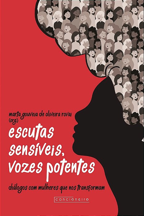 Escutas sensíveis, vozes potentes: diálogos com mulheres...