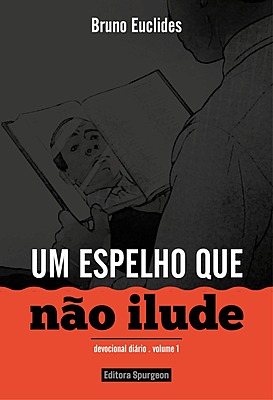 UM ESPELHO QUE NÃO ILUDE