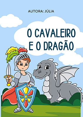O CAVALEIRO E O DRAGÃO